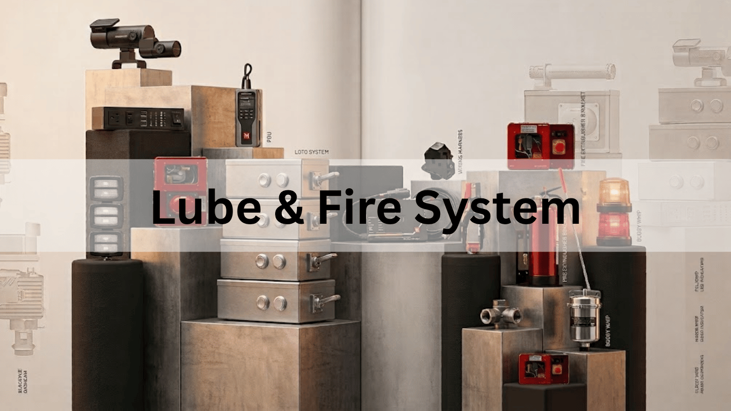Lube & Fire System
